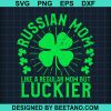 Russian Mom Funny St Patricks Day Svg