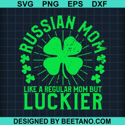 Russian Mom Funny St Patricks Day svg