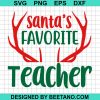 Santa'S Favorite Teacher Svg Cut File