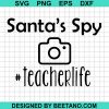 Santa'S Spy Teacherlife Svg