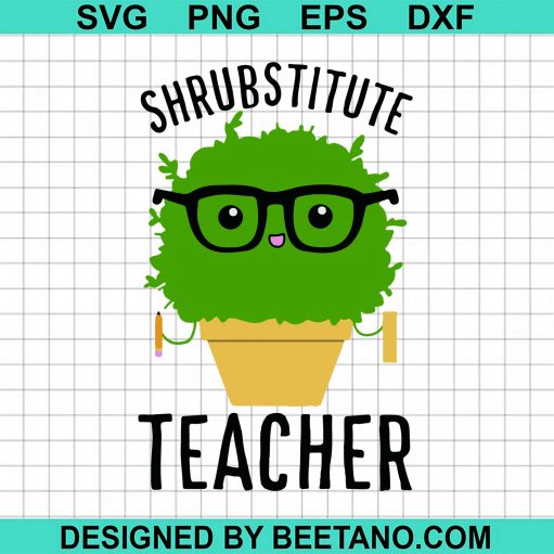 Shrubstitute Teacher