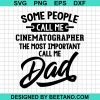 Some People Call Me Cinematographer Svg