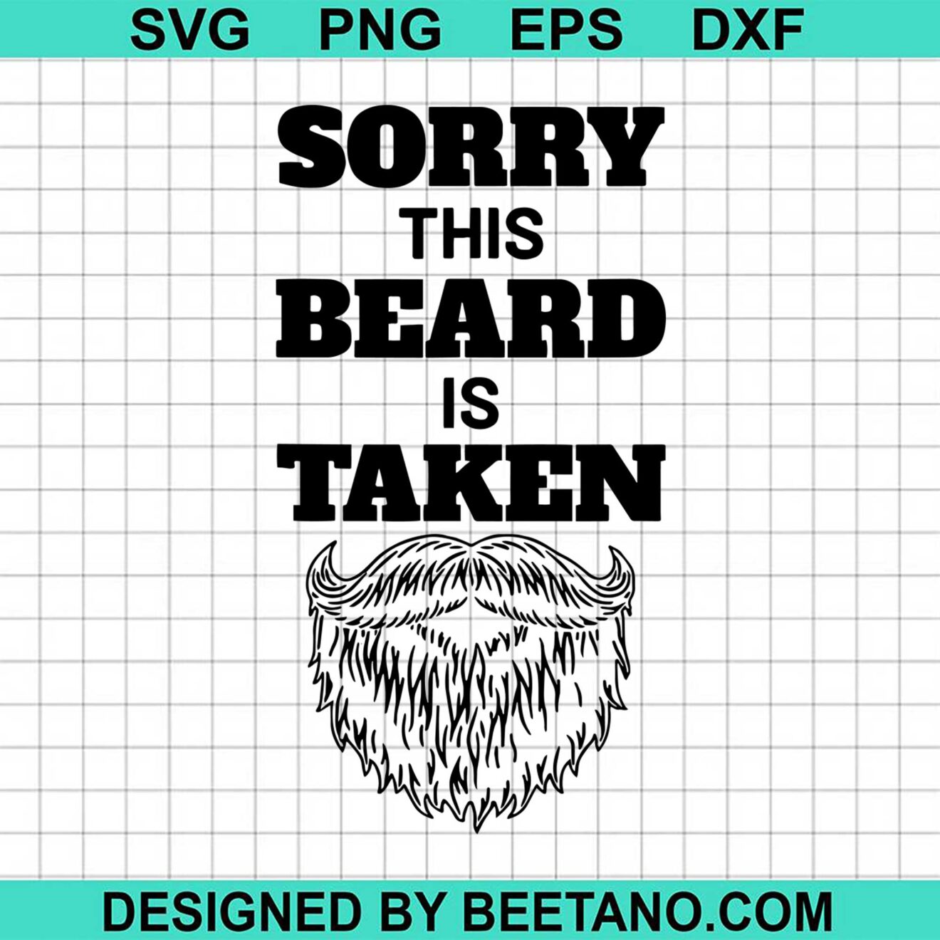 Sorry This Beard Is Taken