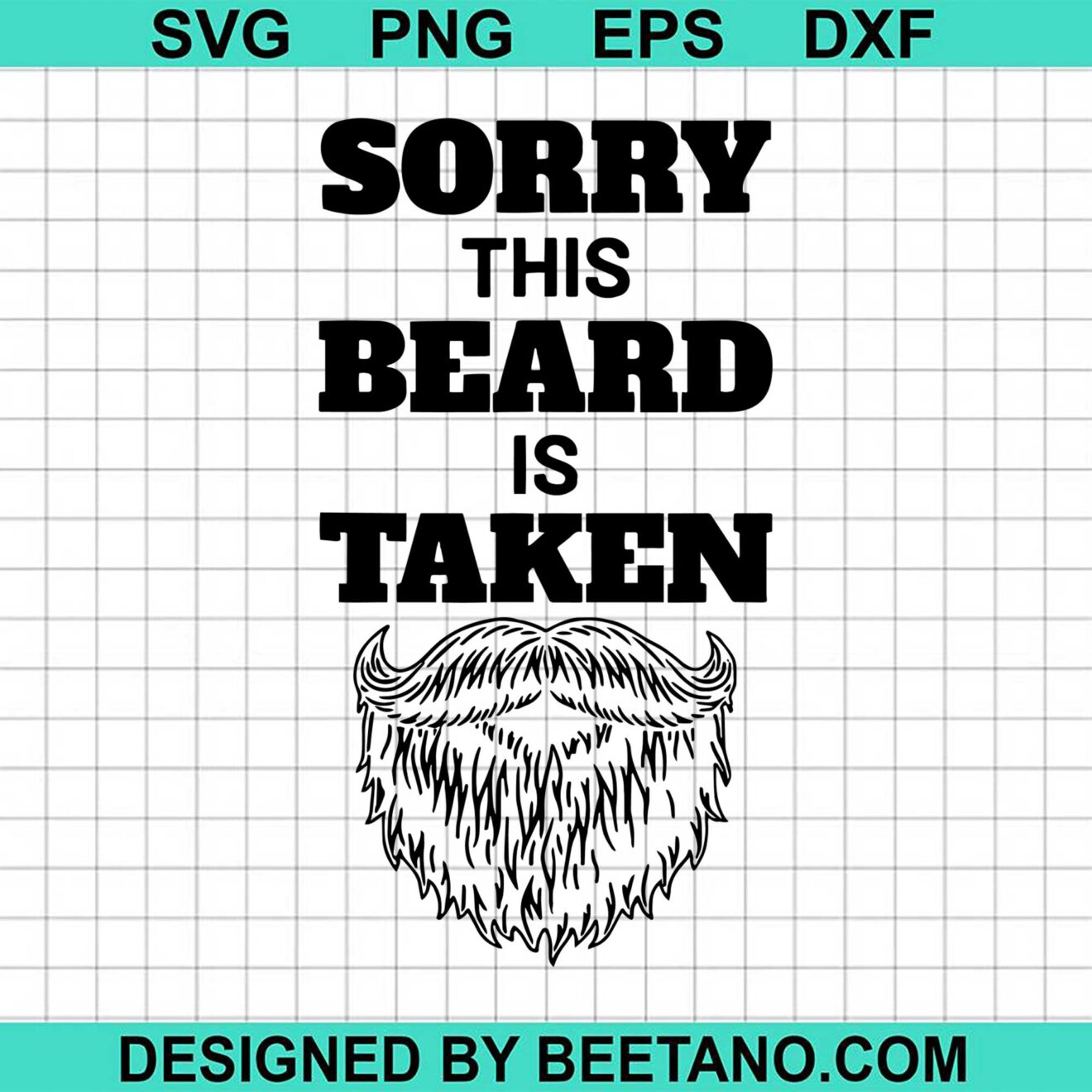 Sorry This Beard Is Taken svg