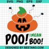 I Mean Poo Boo Svg