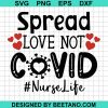 Spread Love Not Covid Svg