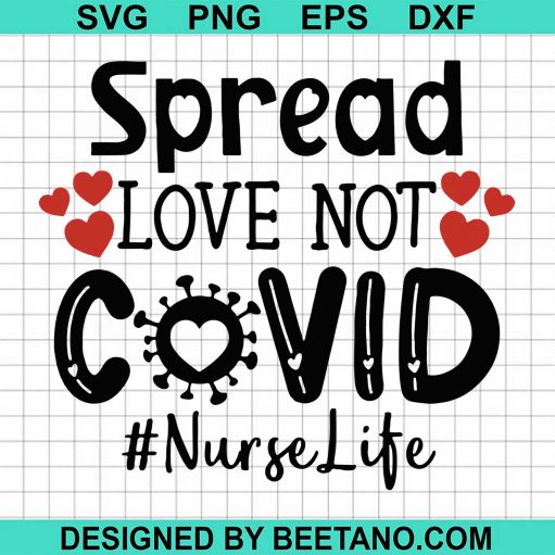 Spread Love Not Covid SVG