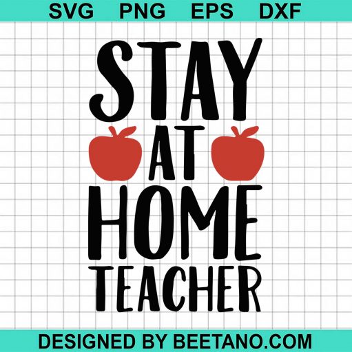 Stay At Home Teacher svg