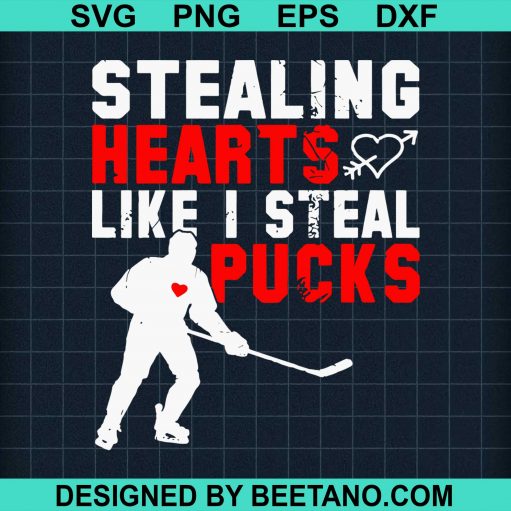 Stealing Hearts Like I Steal Pucks svg