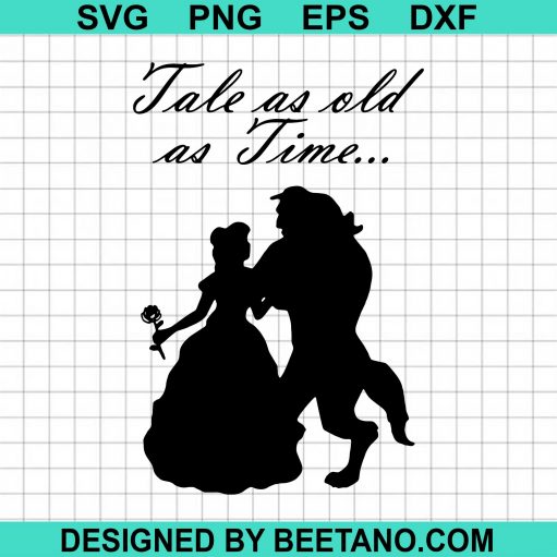 Tale As Old As Time Beauty And The Beast SVG
