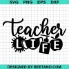 Teacher Life Svg