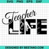 Teacher Life Svg