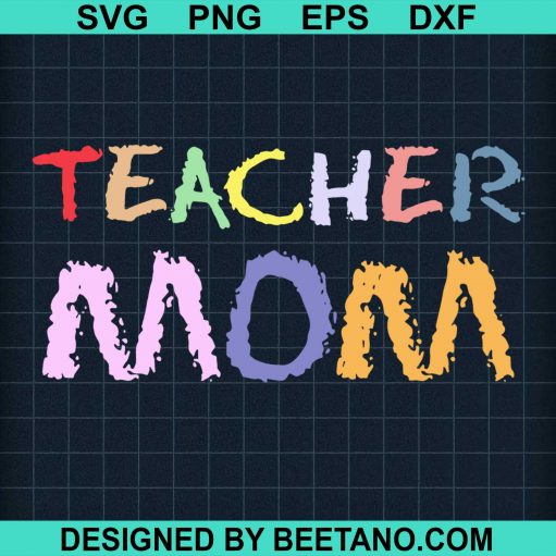 Teacher Mom SVG cut file for cricut silhouette machine make craft handmade