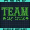 Team Day Drunk Svg