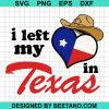 I Left My Heart In Texas Svg