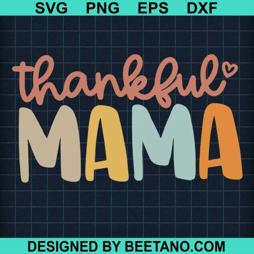 Thankful Mama SVG