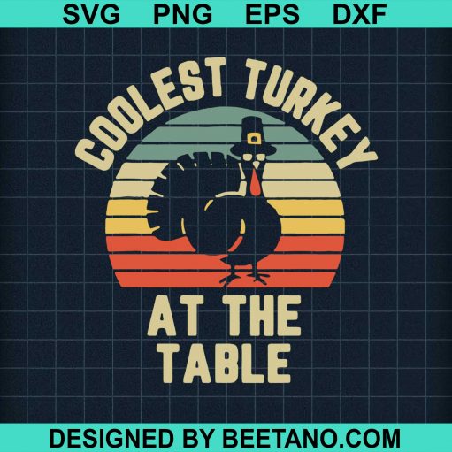 Thanksgiving Retro Coolest Turkey At The Table Vintage Retro