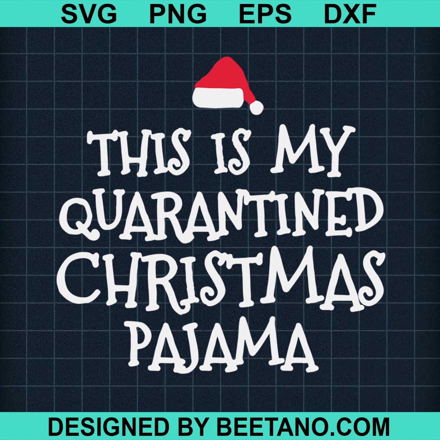 This Is My Quarantined Christmas Pajama SVG, Christmas funny quotes SVG