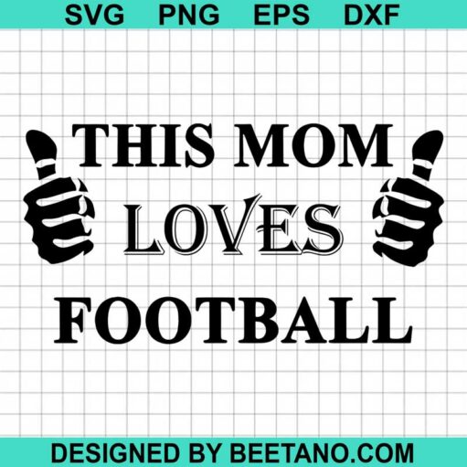 This Mom Loves Football SVG