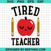 Tired Teacher Svg