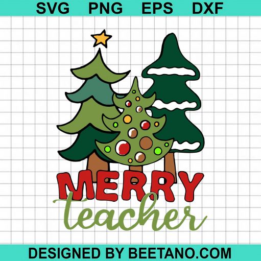 Tree Pine Merry Teacher Christmas SVG