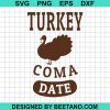 Turkey Coma Date 2020