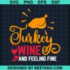 Turkey Wine And Feeling Fine 2020