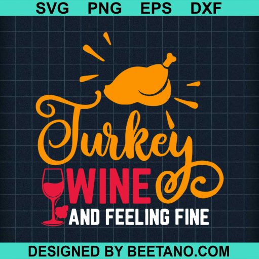 Turkey Wine And Feeling Fine 2020