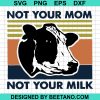 Vegan Not Your Milk