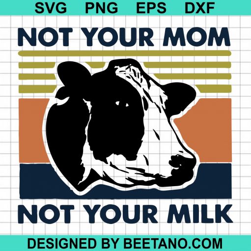 Vegan Not Your Milk