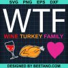 Wtf Wine Turkey Family