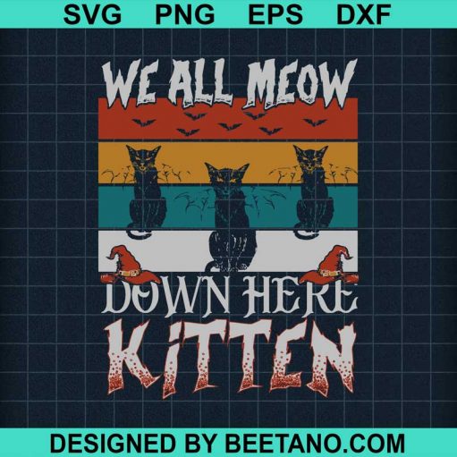 We All Meow Down Here SVG