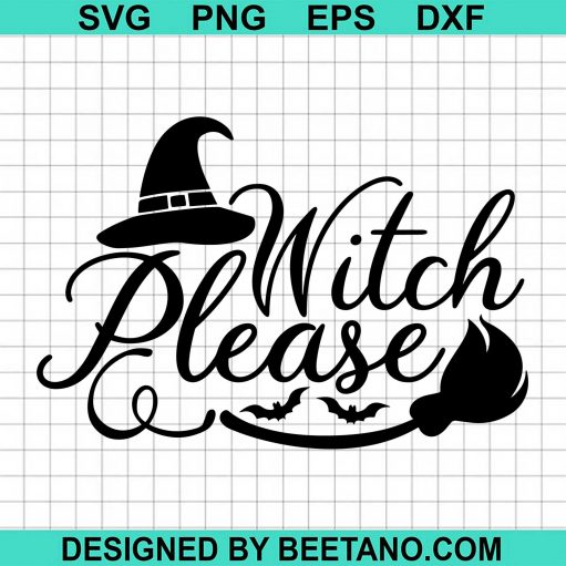 Witch Please svg