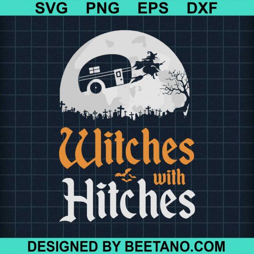 Witches With Hitches Halloween SVG