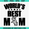 World'S Best Chicago White Sox Mom Svg