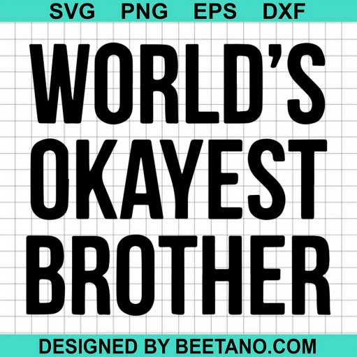 World's Okayest Brother svg