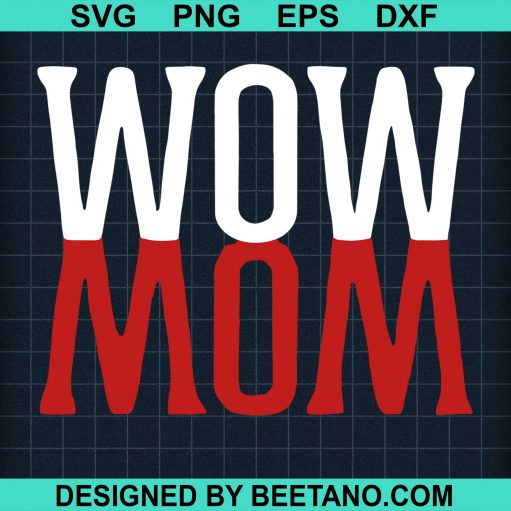 Wowmom Svg