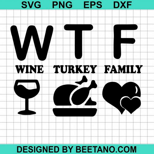 Wtf Wine Turkey Family