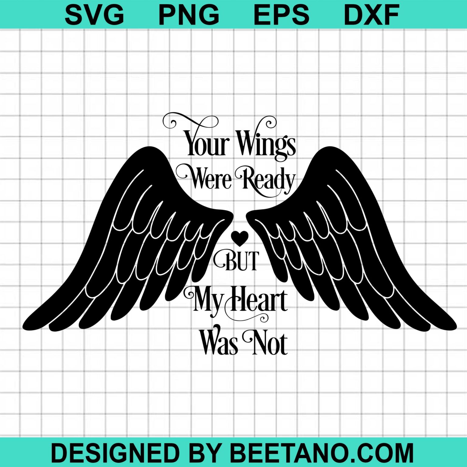 Your Wings Were Ready SVG, Angel wing SVG cut file for cricut