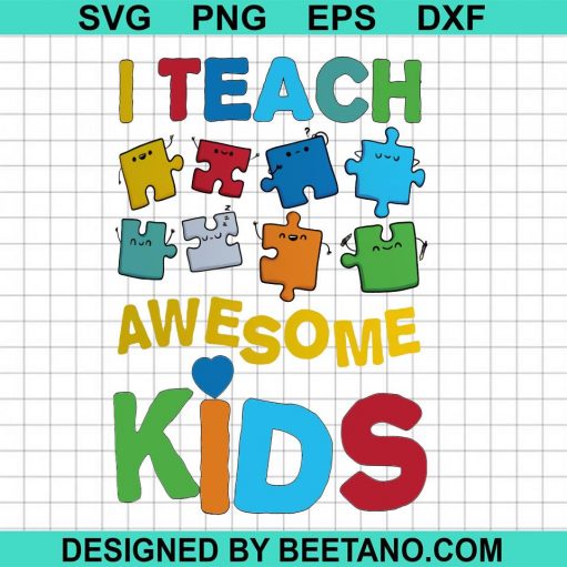 I teach awesome kids autism SVG
