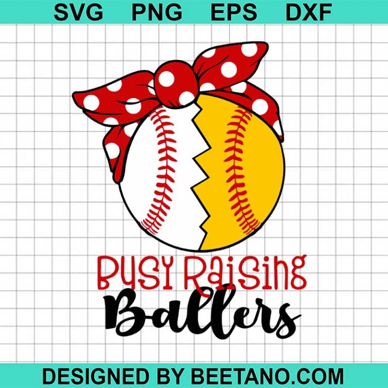 Busy raising ballers SVG cut file for cricut silhouette machine make