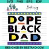 Dope Black Dad Africa Svg