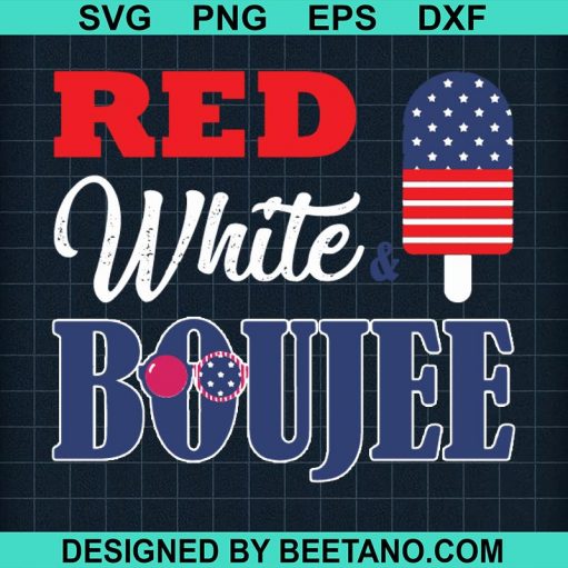 Red white and boujee