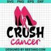 Crush Cancer Svg