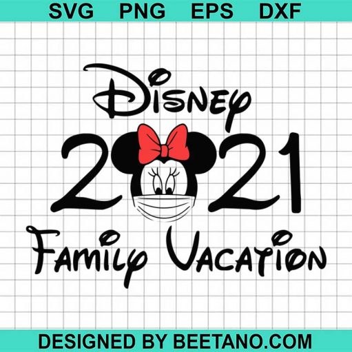 Family Vacation 2021 Disney Svg Cut File For Cricut Silhouette Machine 