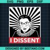 Notorious Rbg I Dissent