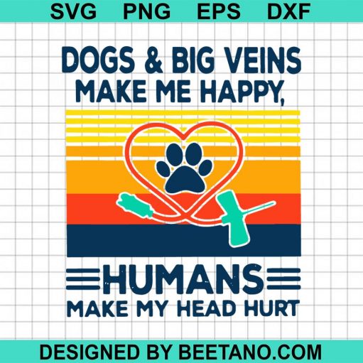 Dogs make me happy nurse SVG