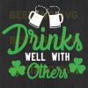 Drinks Well With Others Svg