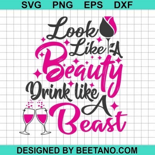 Look like a beauty drink like a beast SVG