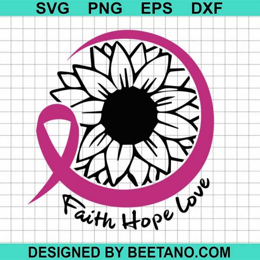 Faith hope love breast cancer svg